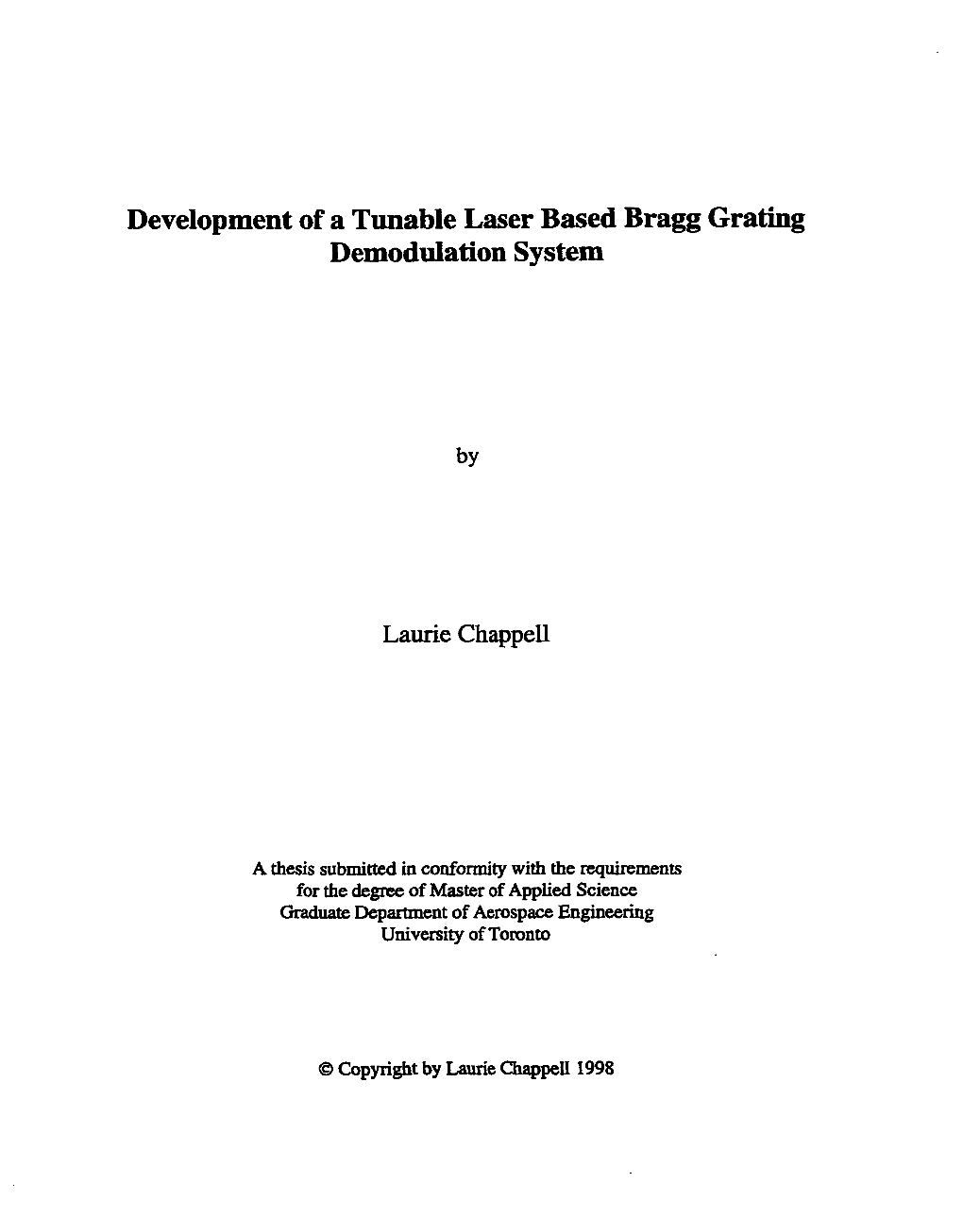 Development of a Tunable Laser Based Bragg Grating Demodulation System