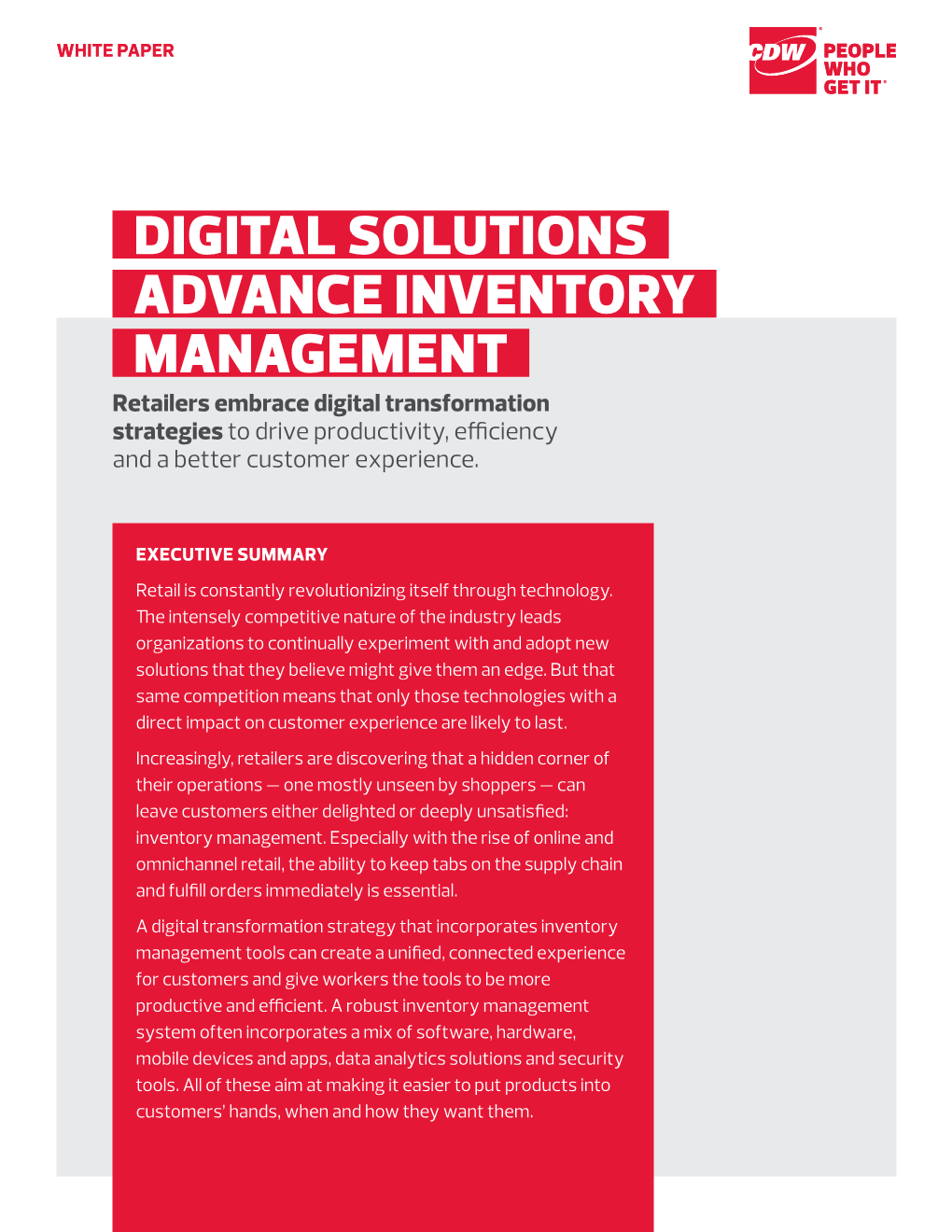 DIGITAL SOLUTIONS ADVANCE INVENTORY MANAGEMENT Retailers Embrace Digital Transformation Strategies to Drive Productivity, Efficiency and a Better Customer Experience