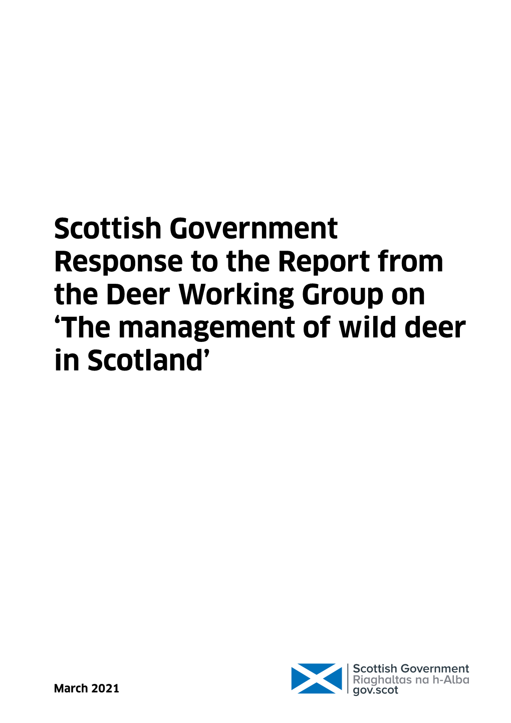 Scottish Government Response to the Report from the Deer Working Group on 'The Management of Wild Deer in Scotland'