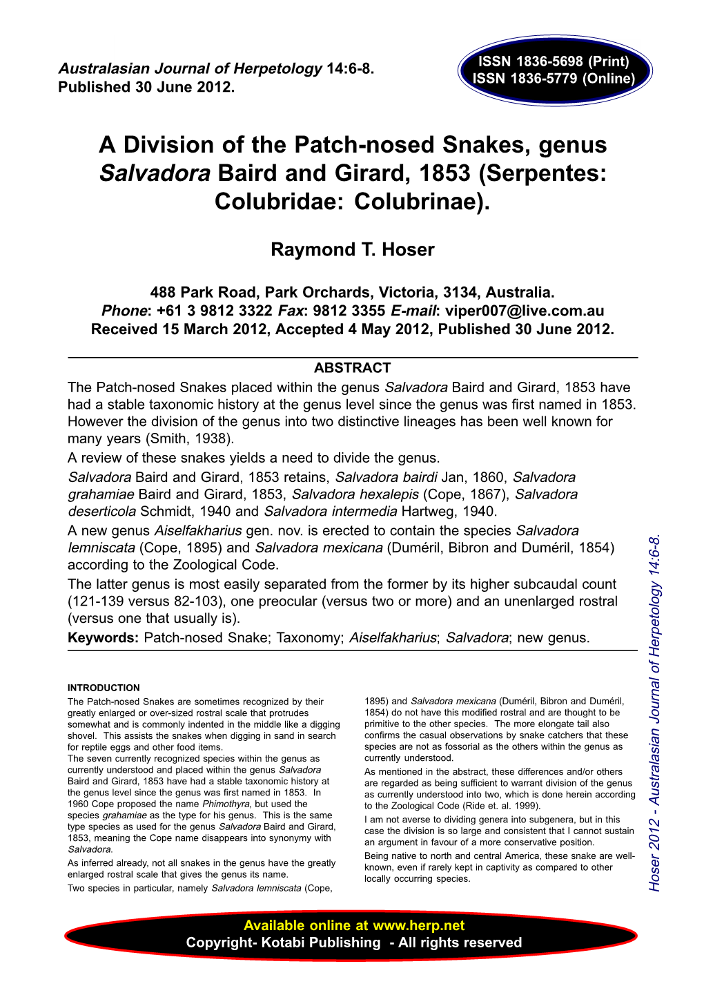 A Division of the Patch-Nosed Snakes, Genus Salvadora Baird and Girard, 1853 (Serpentes: Colubridae: Colubrinae)