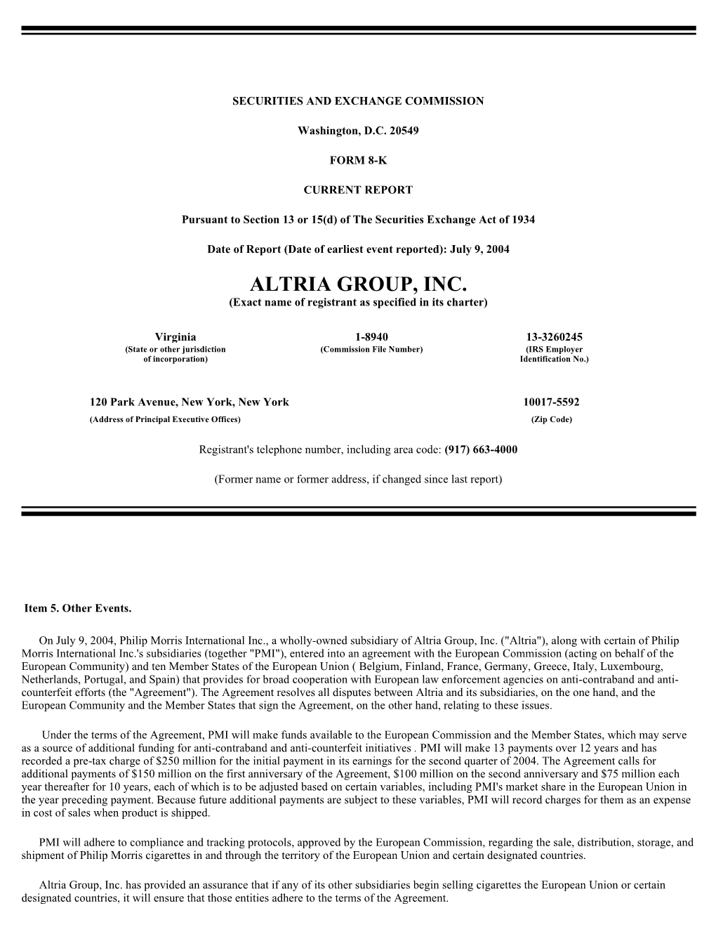 ALTRIA GROUP, INC. (Exact Name of Registrant As Specified in Its Charter)