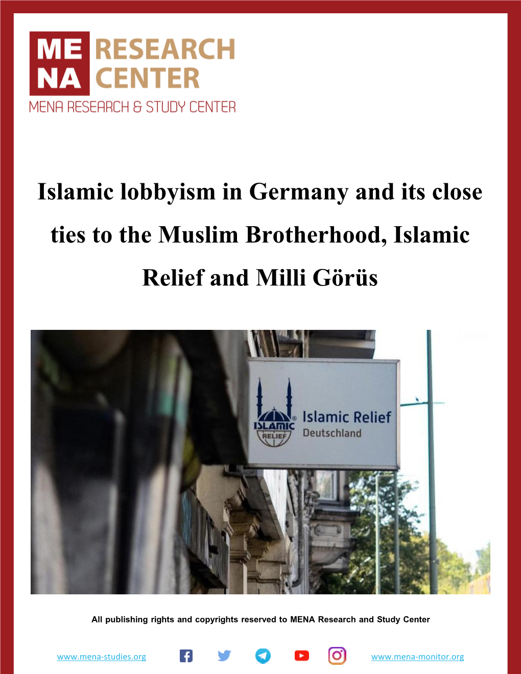 Islamic Lobbyism in Germany and Its Close Ties to the Muslim Brotherhood, Islamic Relief and Milli Görüs