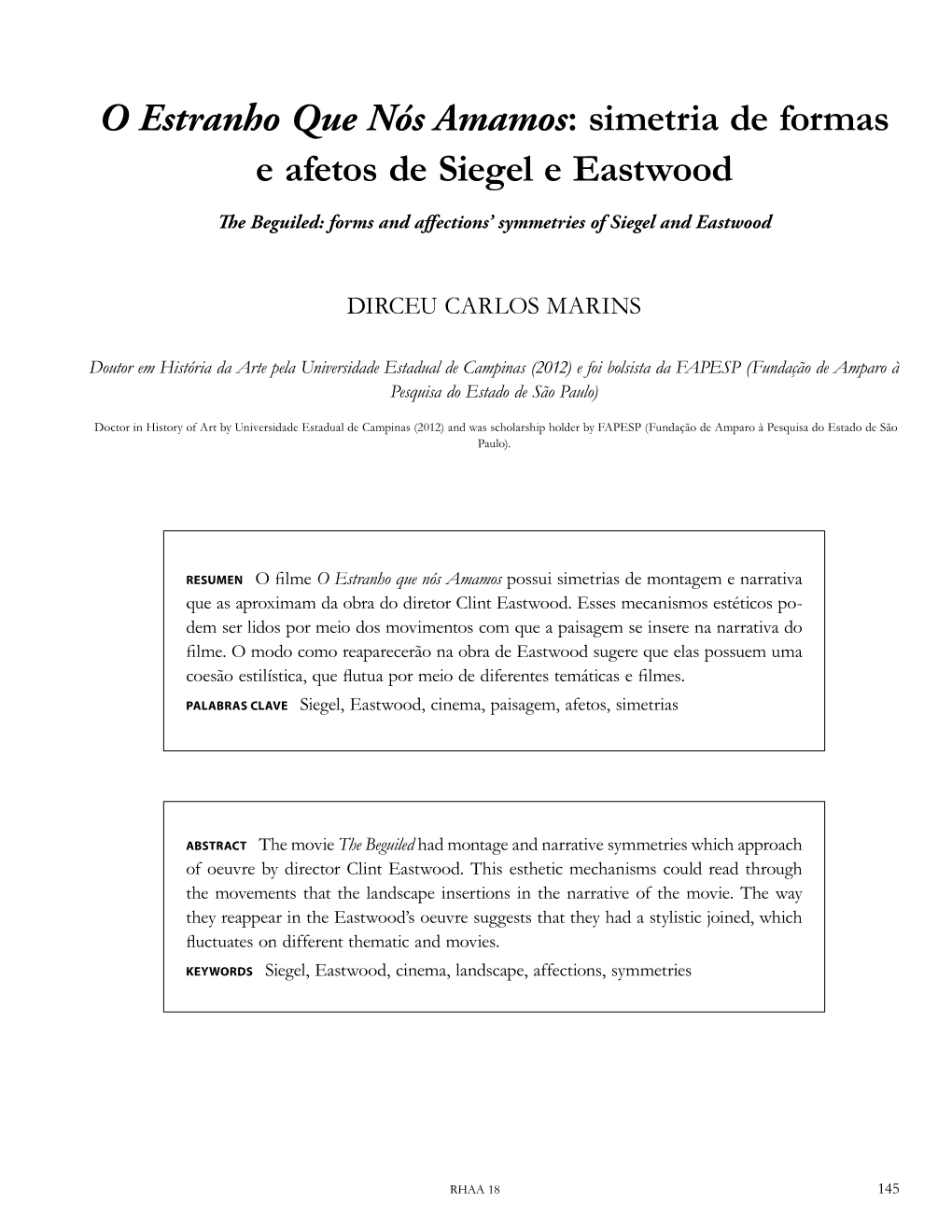 Simetria De Formas E Afetos De Siegel E Eastwood the Beguiled: Forms and Affections’ Symmetries of Siegel and Eastwood