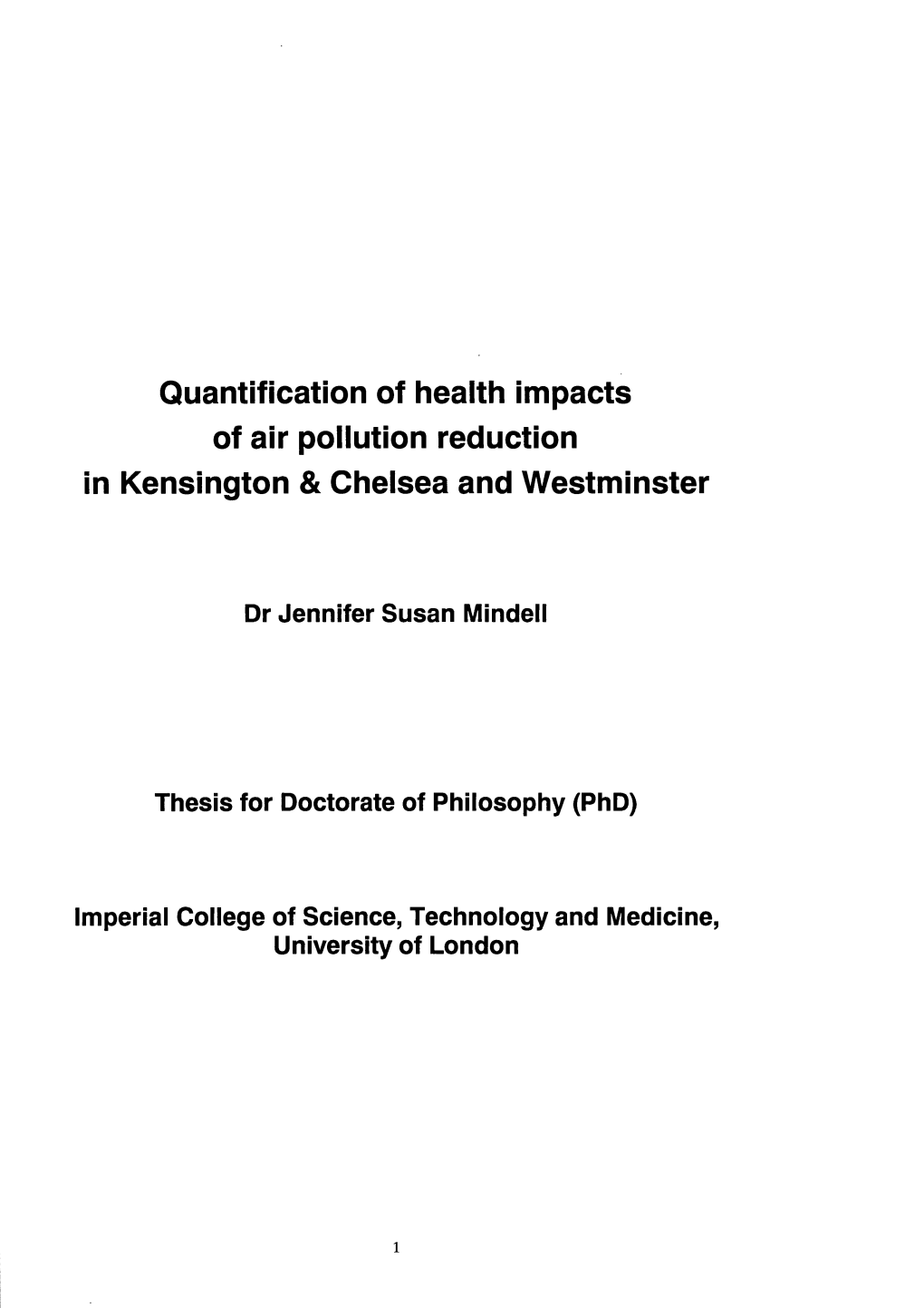 Quantification of Heaith Impacts of Air Poiiution Reduction in Kensington & Cheisea and Westminster