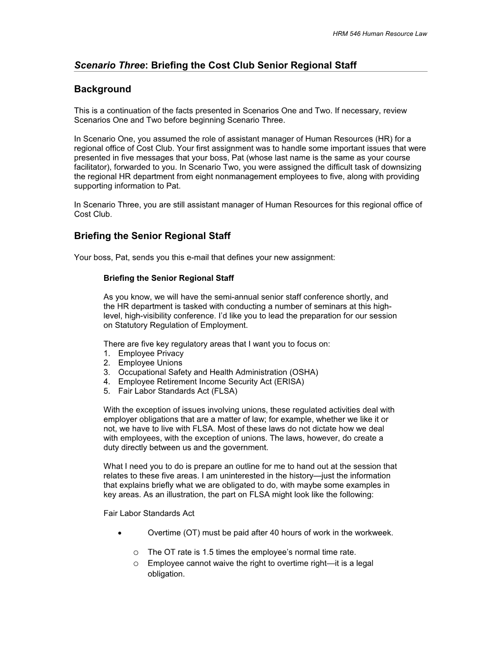 Scenario Three: Briefing the Cost Club Senior Regional Staff