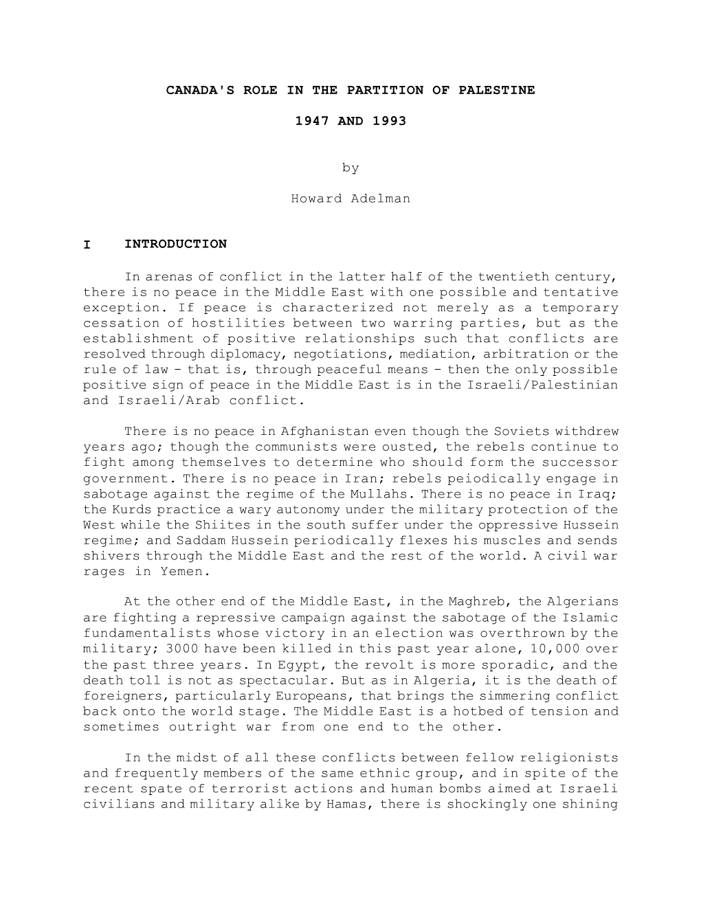 CANADA's ROLE in the PARTITION of PALESTINE 1947 and 1993 By