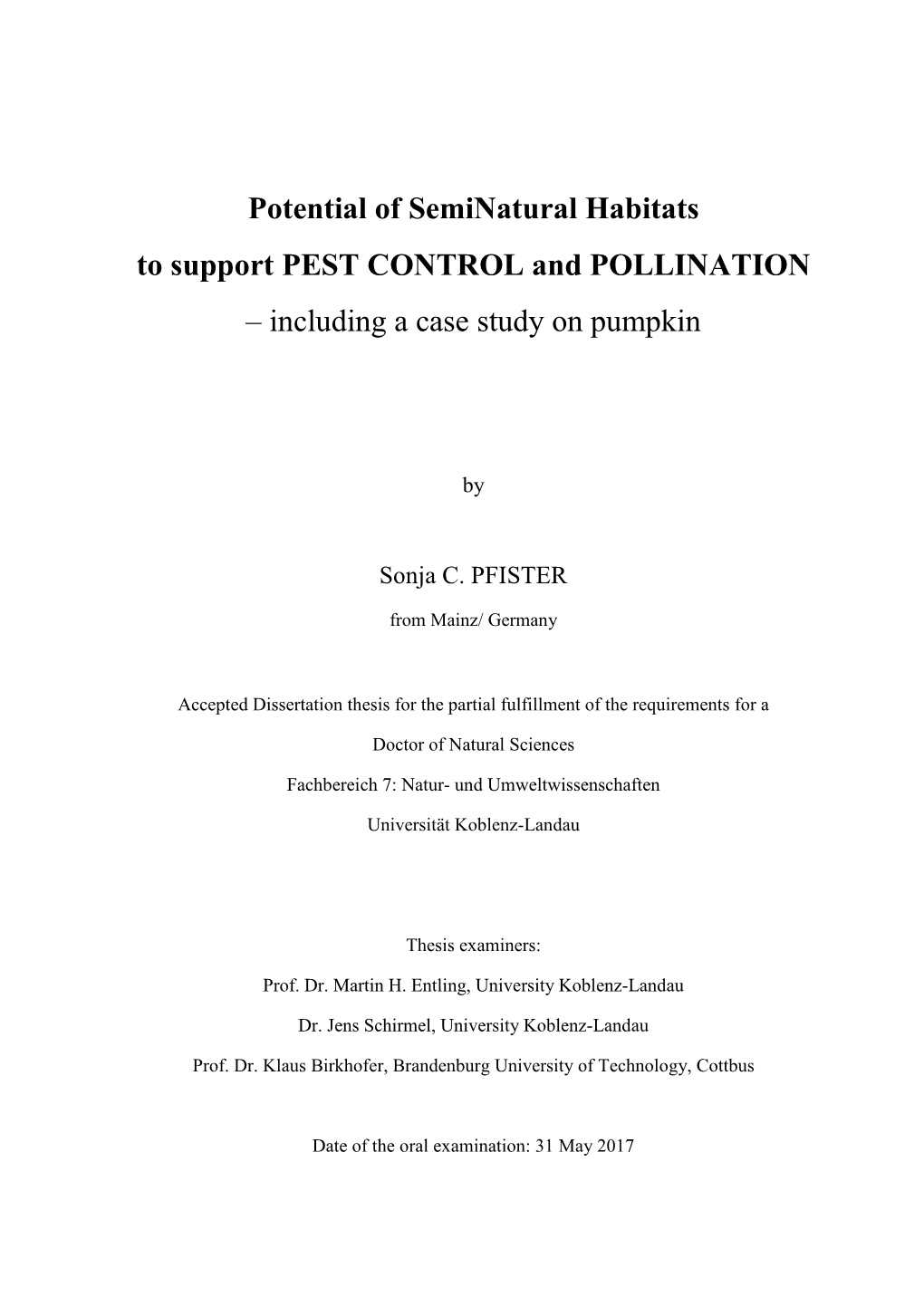 Potential of Seminatural Habitats to Support PEST CONTROL and POLLINATION – Including a Case Study on Pumpkin