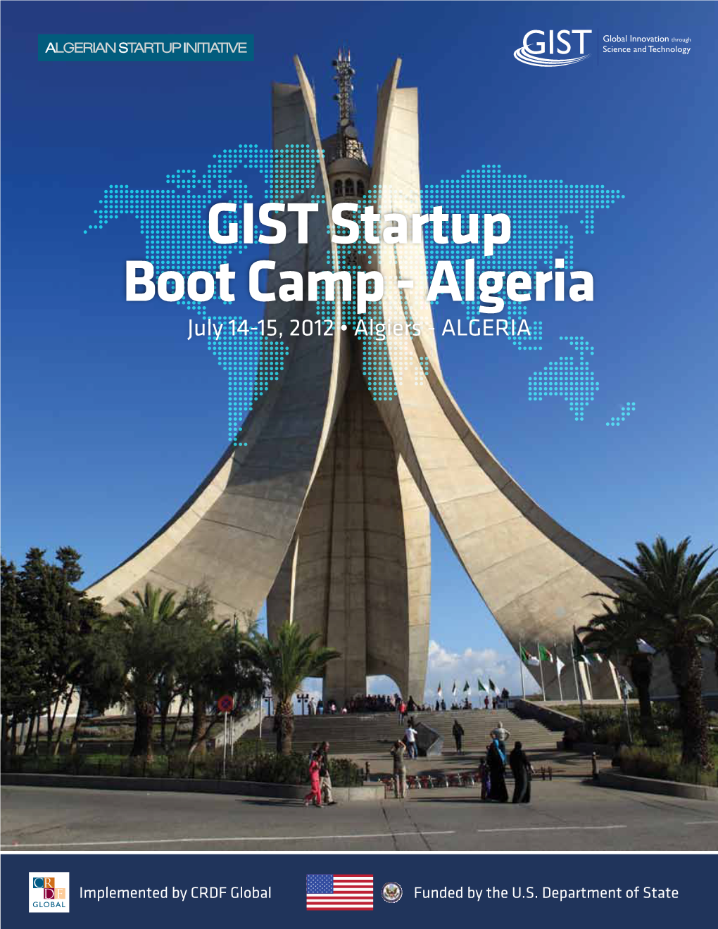 GIST Startup Boot Camp - Algeria July 14-15, 2012 • Algiers - ALGERIA