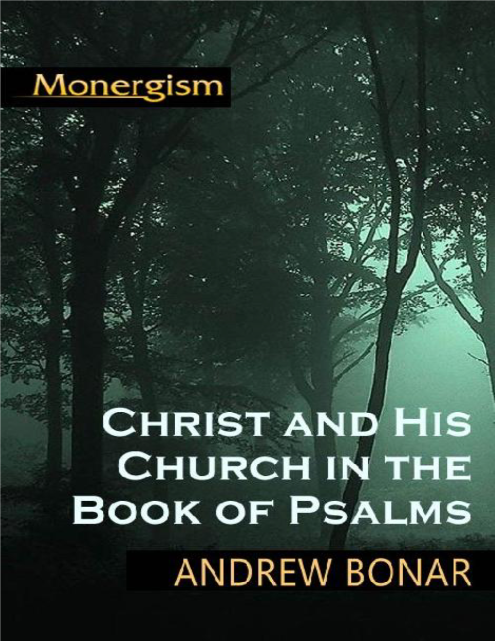 Christ and His Church in the Book of Psalms