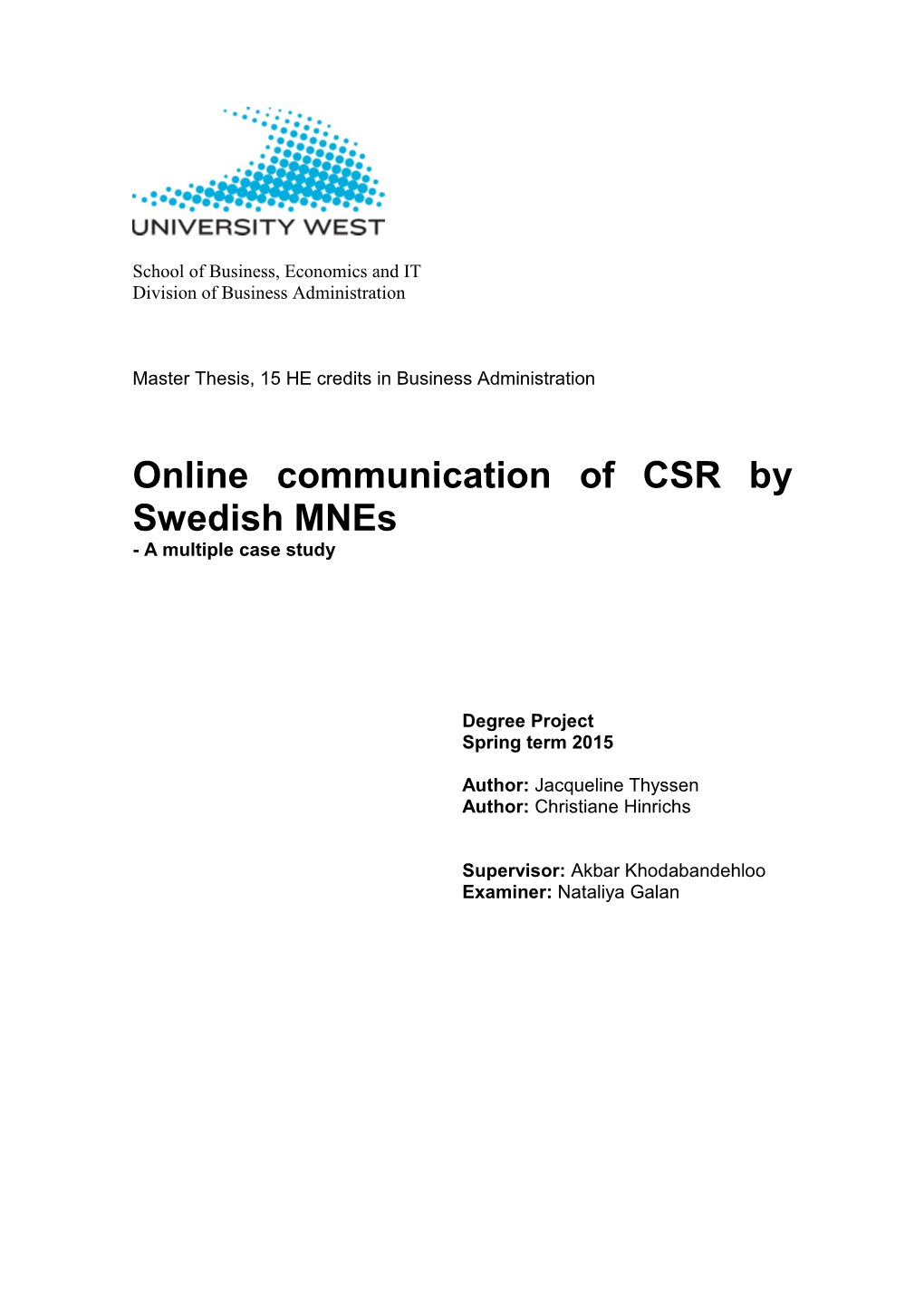 Online Communication of CSR by Swedish Mnes - a Multiple Case Study