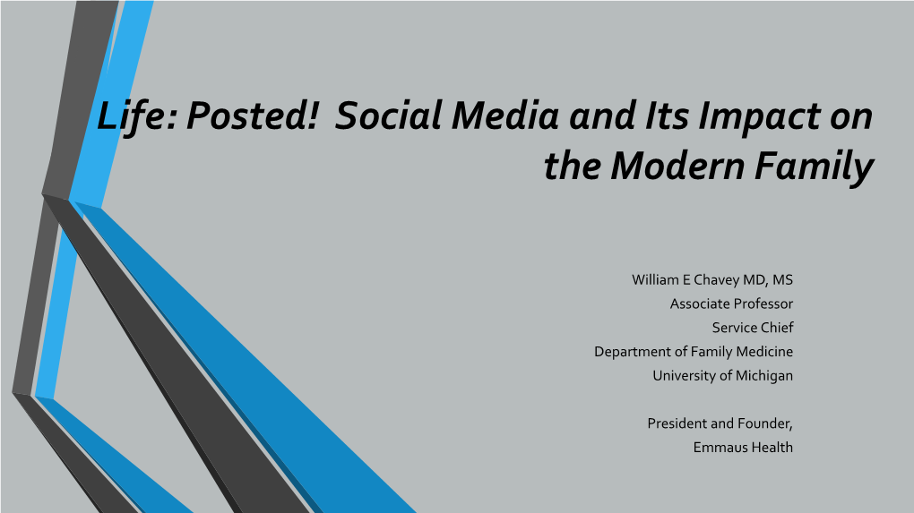 Life: Posted! Social Media and Its Impact on the Modern Family