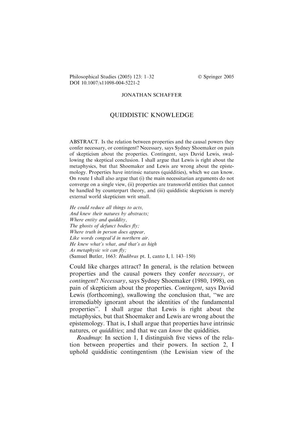 QUIDDISTIC KNOWLEDGE Could Like Charges Attract? in General, Is the Relation Between Properties and the Causal Powers They Confe