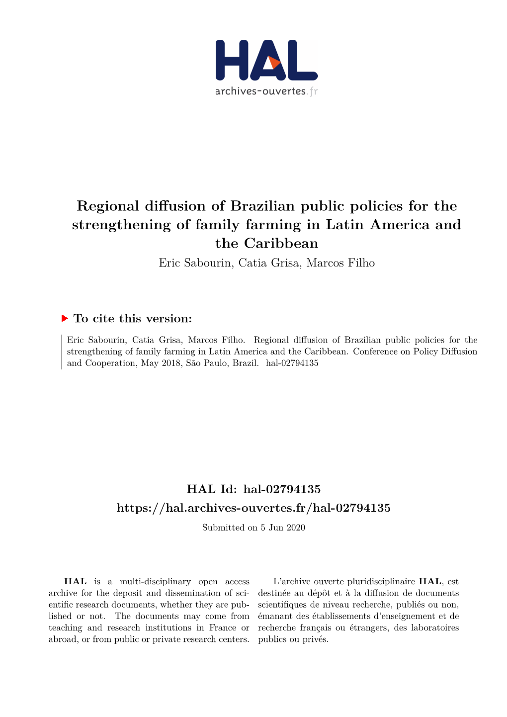 Regional Diffusion of Brazilian Public Policies for the Strengthening of Family Farming in Latin America and the Caribbean Eric Sabourin, Catia Grisa, Marcos Filho