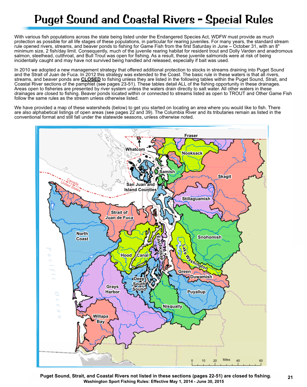 Puget Sound and Strait Rivers Not Listed in This Section Are Closed to Fishing