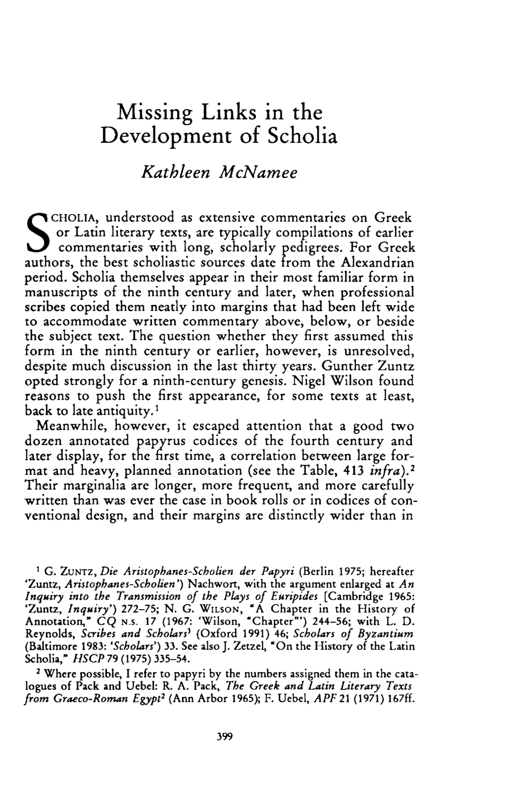 Missing Links in the Development of Scholia Mcnamee, Kathleen Greek, Roman and Byzantine Studies; Winter 1995; 36, 4; Proquest Pg