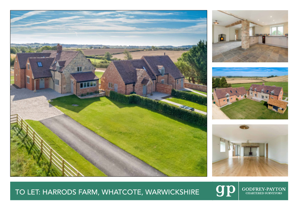 Harrods Farm, Whatcote, Warwickshire Harrods Farm, Whatcote, Warwickshire, Cv36 5Dz Harrods Farm Offers a Unique Rental Opportunity