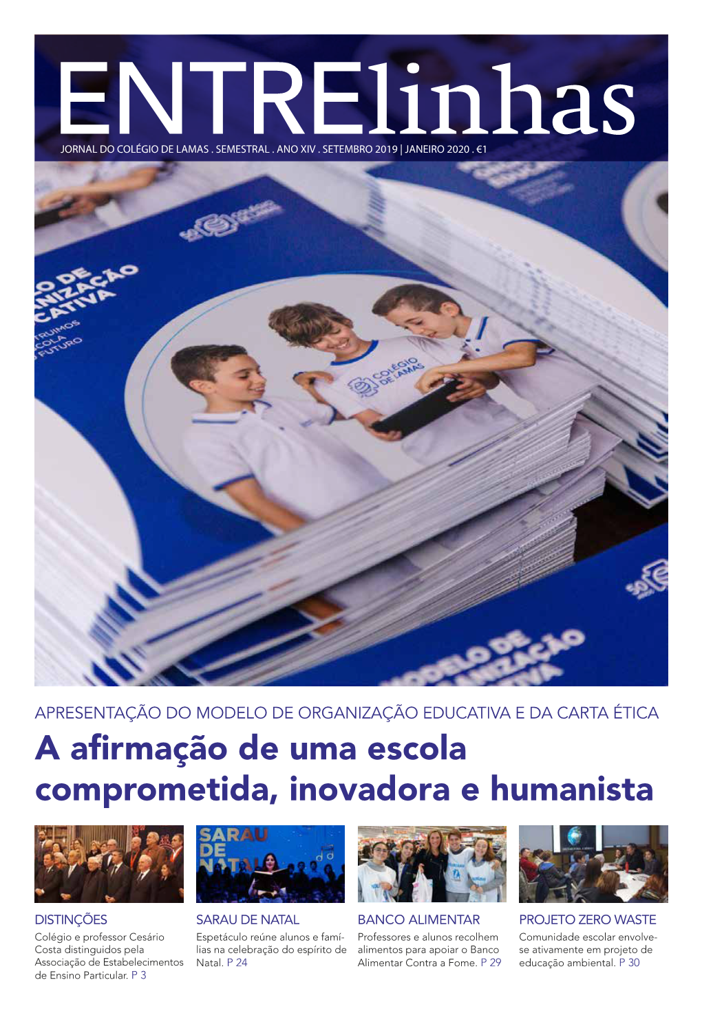 A Afirmação De Uma Escola Comprometida, Inovadora E Humanista