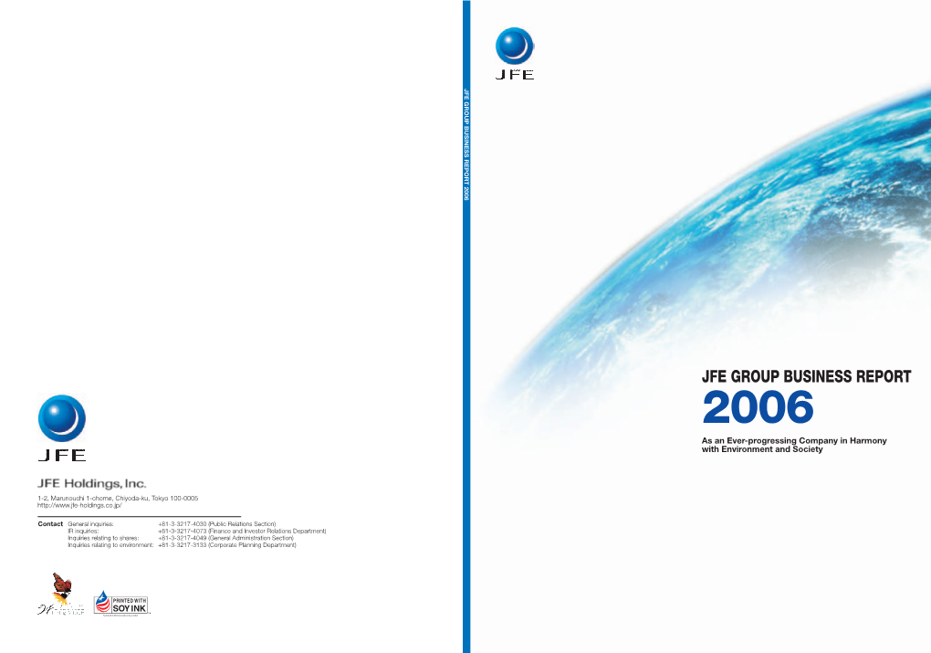 JFE GROUP BUSINESS REPORT 2006 As an Ever-Progressing Company in Harmony with Environment and Society