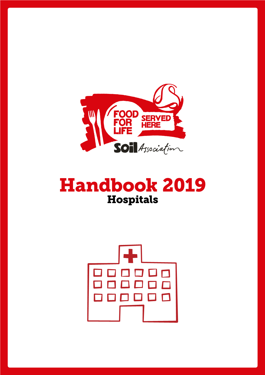 Food for Life Served Here Handbook for Hospitals