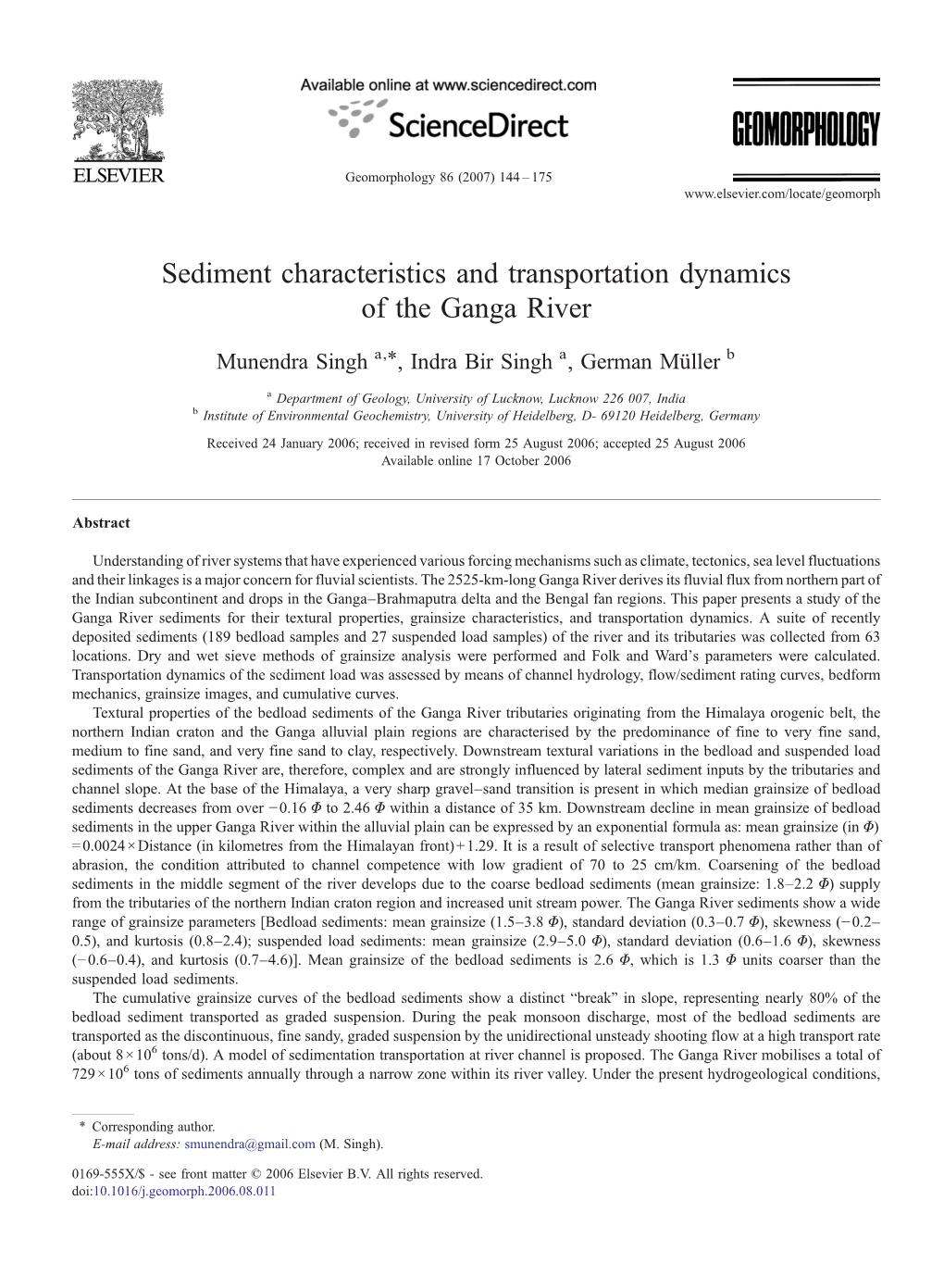 Sediment Characteristics and Transportation Dynamics of the Ganga River ⁎ Munendra Singh A, , Indra Bir Singh A, German Müller B