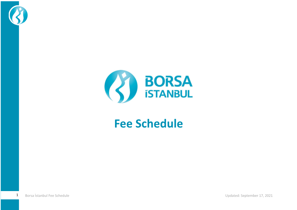Borsa İstanbul Fee Schedule Updated: September 17, 2021