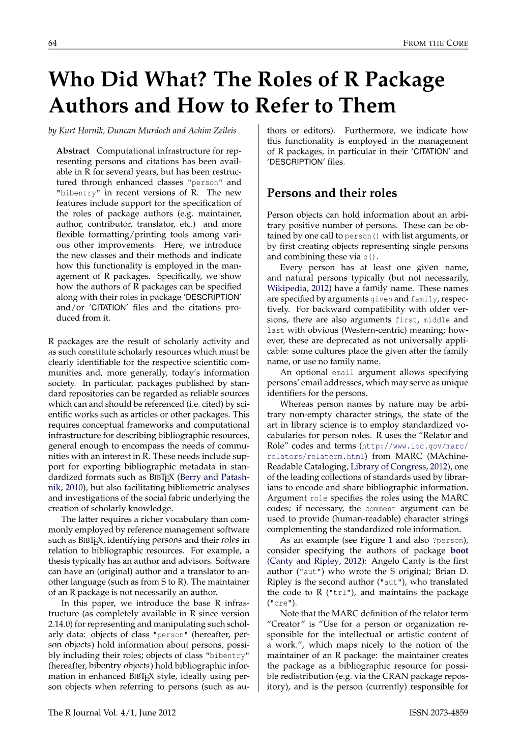 The Roles of R Package Authors and How to Refer to Them by Kurt Hornik, Duncan Murdoch and Achim Zeileis Thors Or Editors)