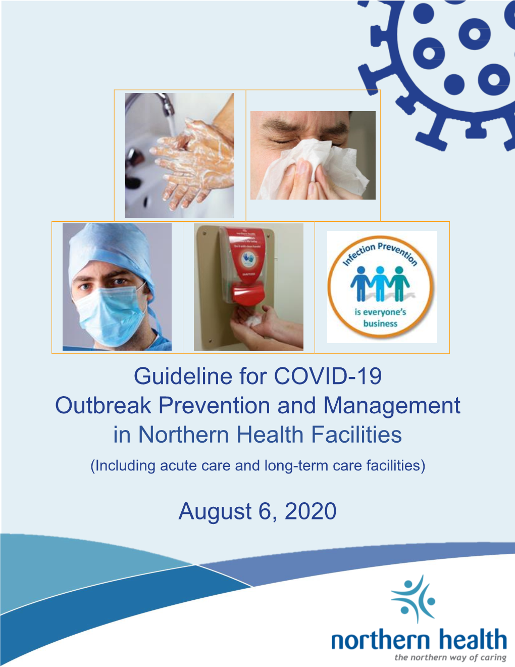 Guideline for COVID-19 Outbreak Prevention and Management in Northern Health Facilities (Including Acute Care and Long-Term Care Facilities)