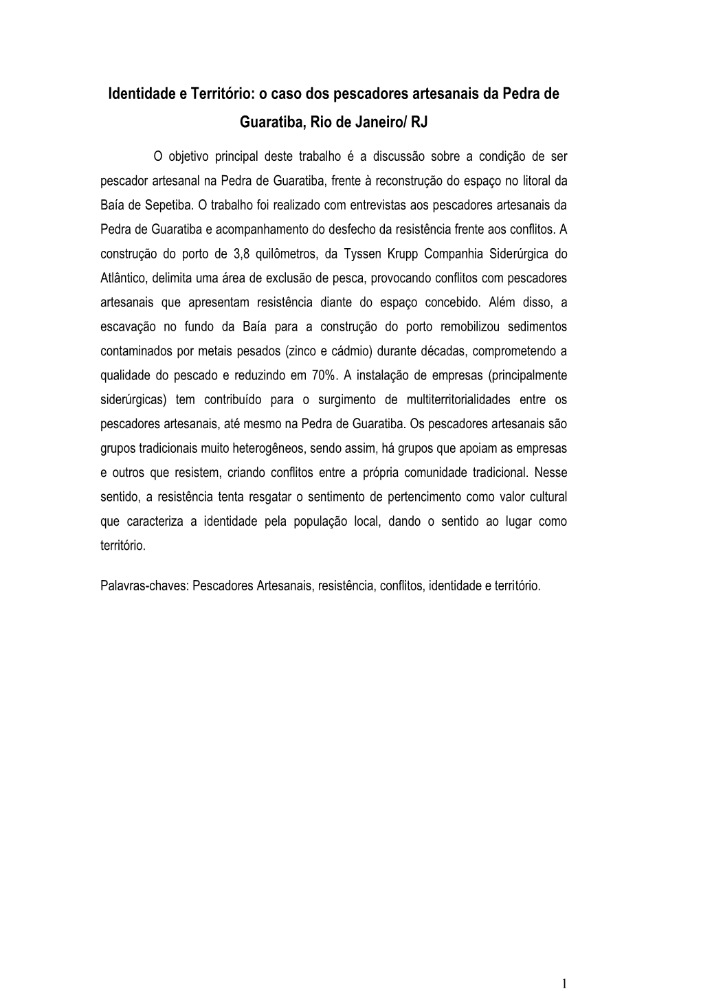 O Caso Dos Pescadores Artesanais Da Pedra De Guaratiba, Rio De Janeiro/ RJ