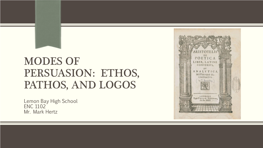 Modes of Persuasion: Ethos, Pathos, and Logos