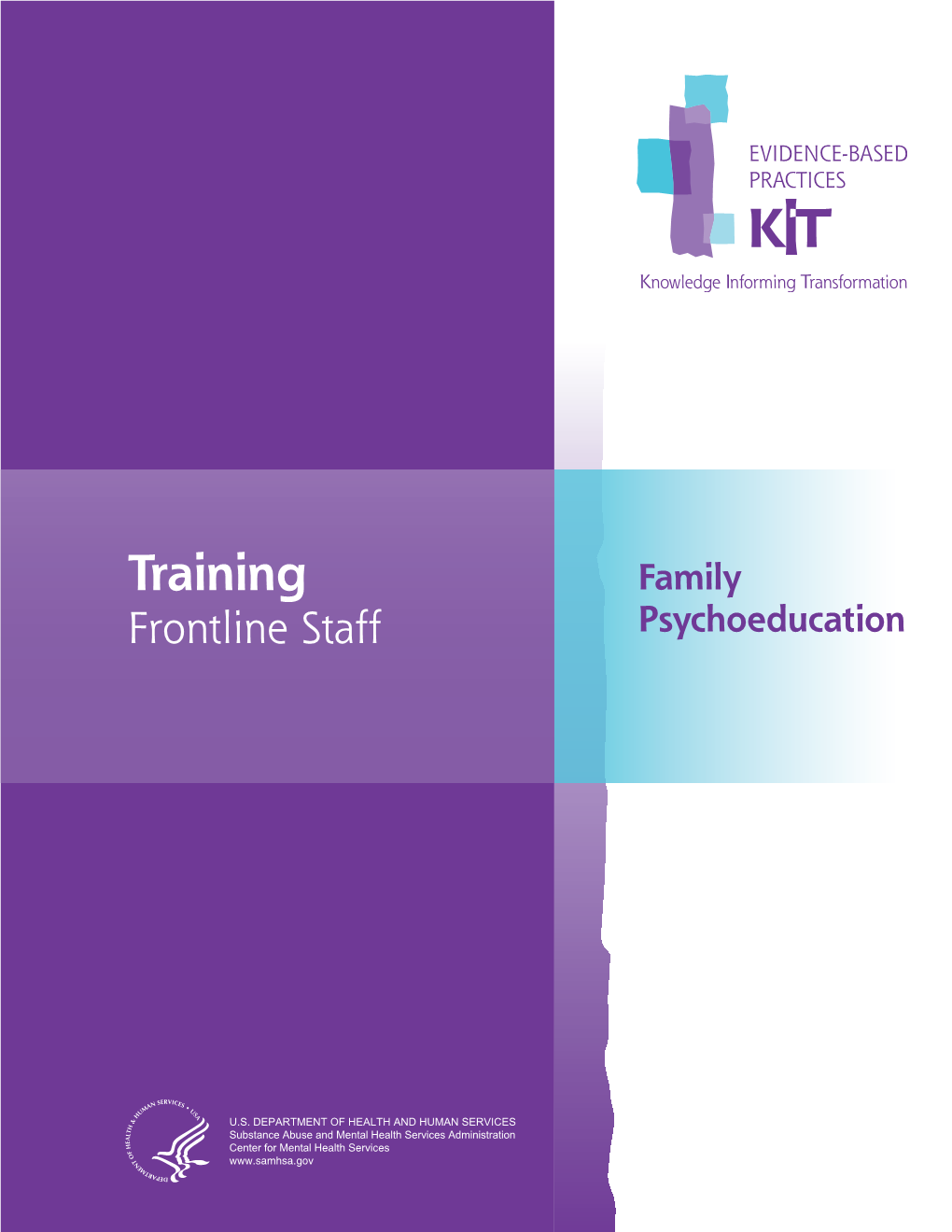 Family Psychoeducation: Training Frontline Staff