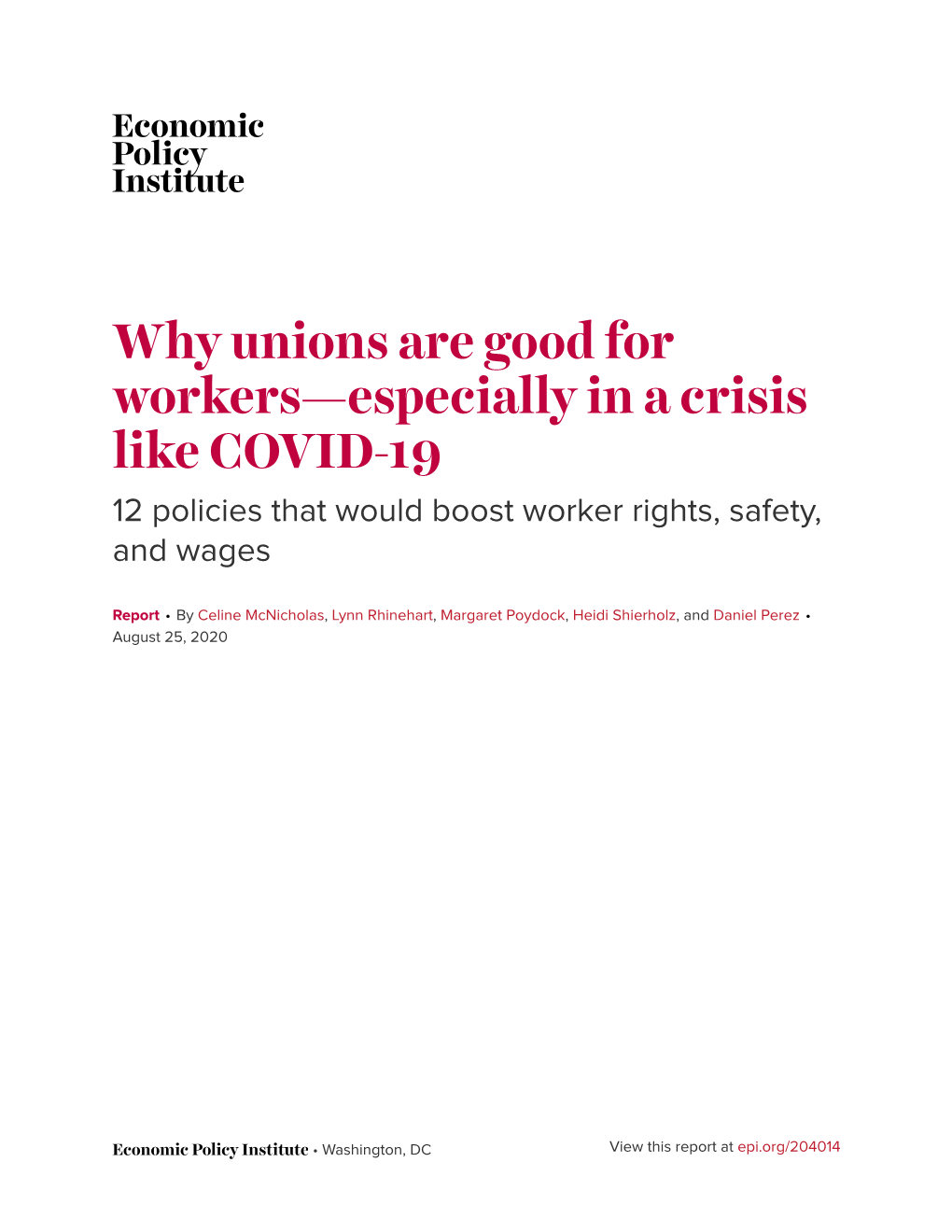 Why Unions Are Good for Workers—Especially in a Crisis Like COVID-19 12 Policies That Would Boost Worker Rights, Safety, and Wages