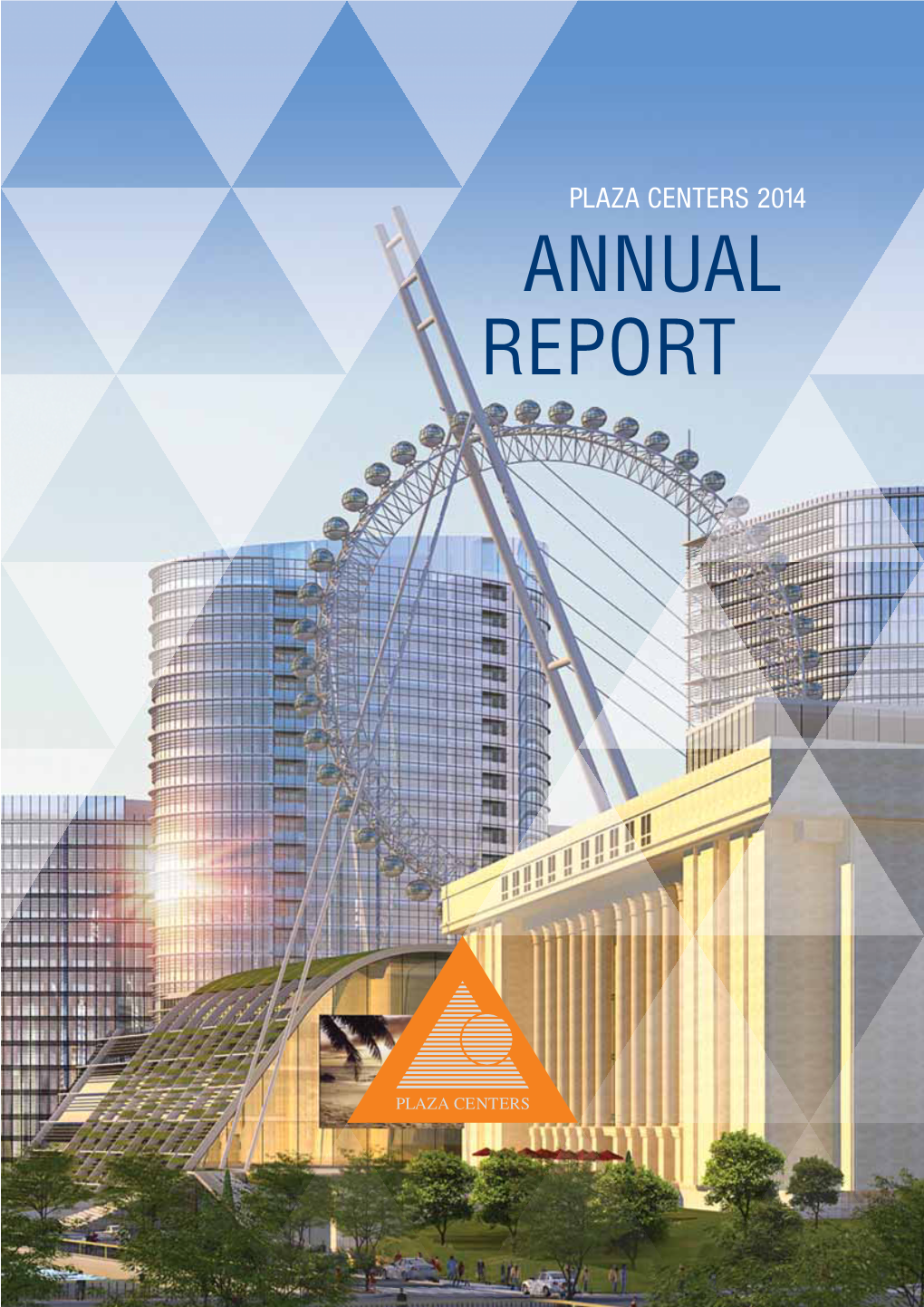 ANNUAL REPORT 20141 OVERVIEW 2014 Highlights
