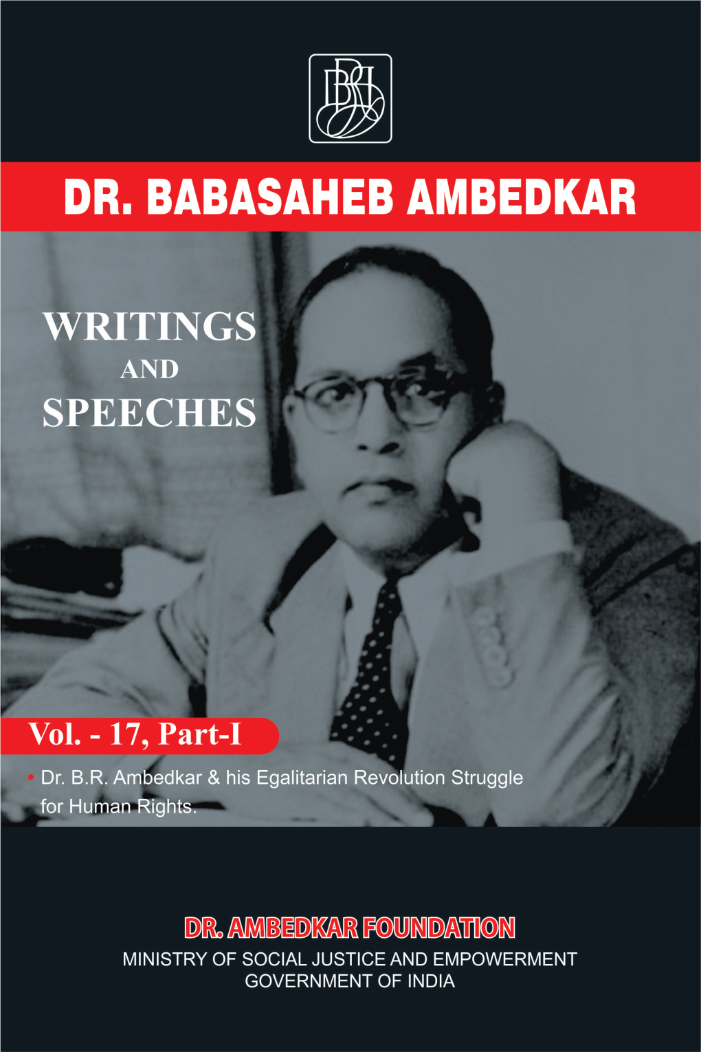 Dr. Babasaheb Ambedkar Writings & Speeches Vol. 17 Part 1