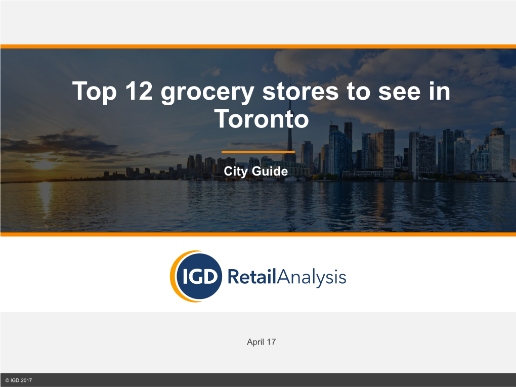 Top 12 Grocery Stores to See in Toronto