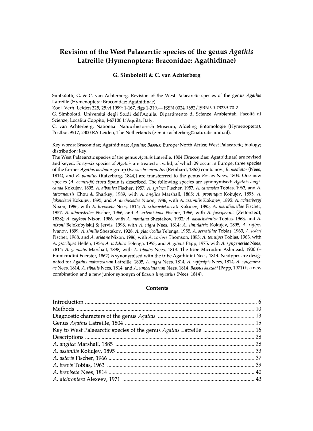 Revision of the West Palaearctic Species of the Genus Agathis Latreille (Hymenoptera: Braconidae: Agathidinae)