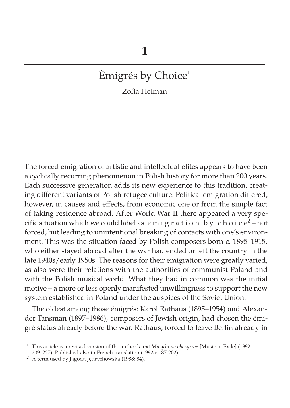 Émigrés by Choice1 Zoﬁa Helman