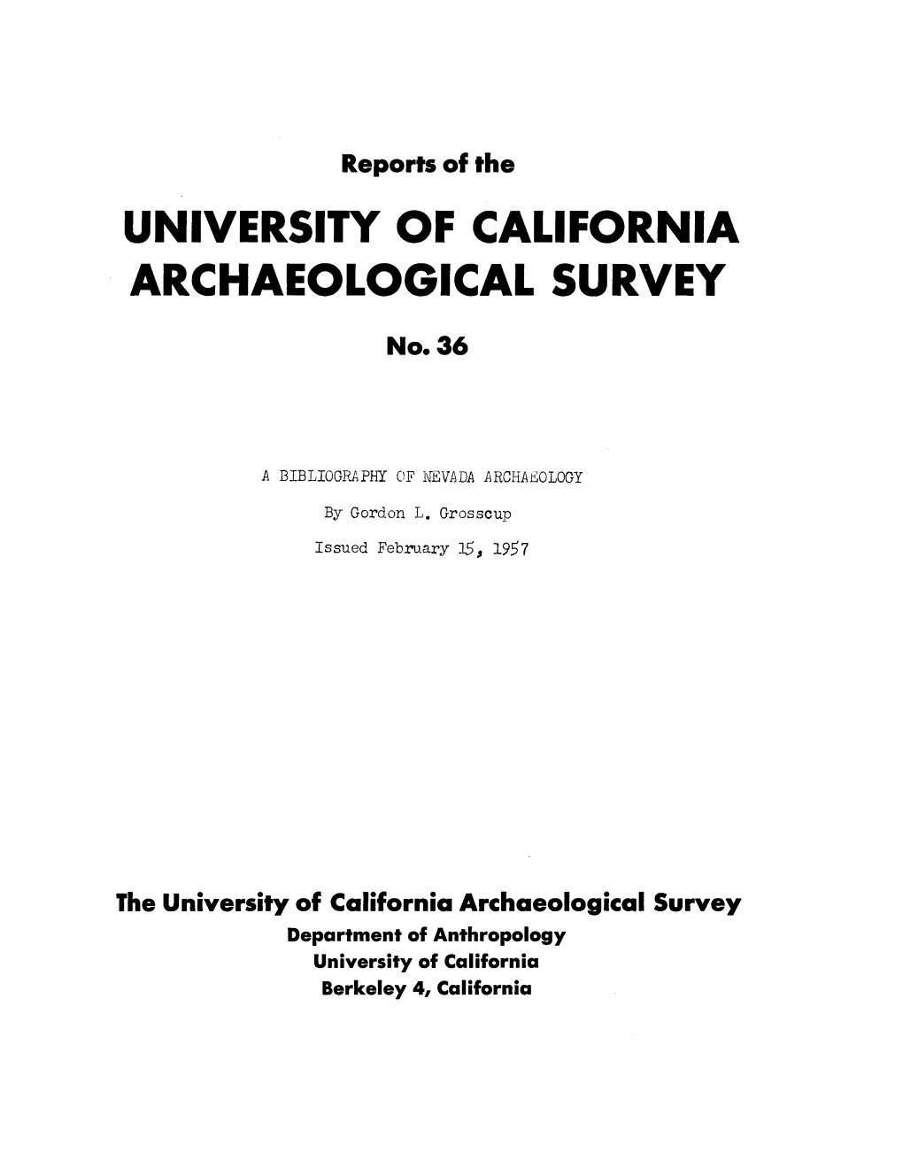 UNIVERSITY of CALIFORNIA ARCHAEOLOGICAL SURVEY No.36