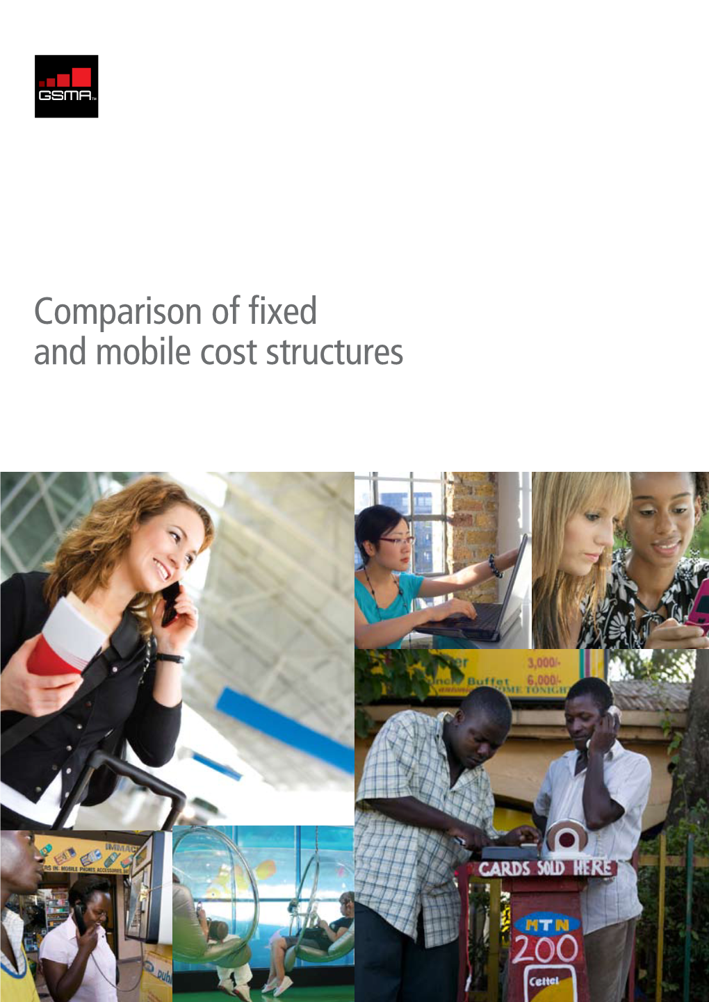 Comparison of Fixed and Mobile Cost Structures