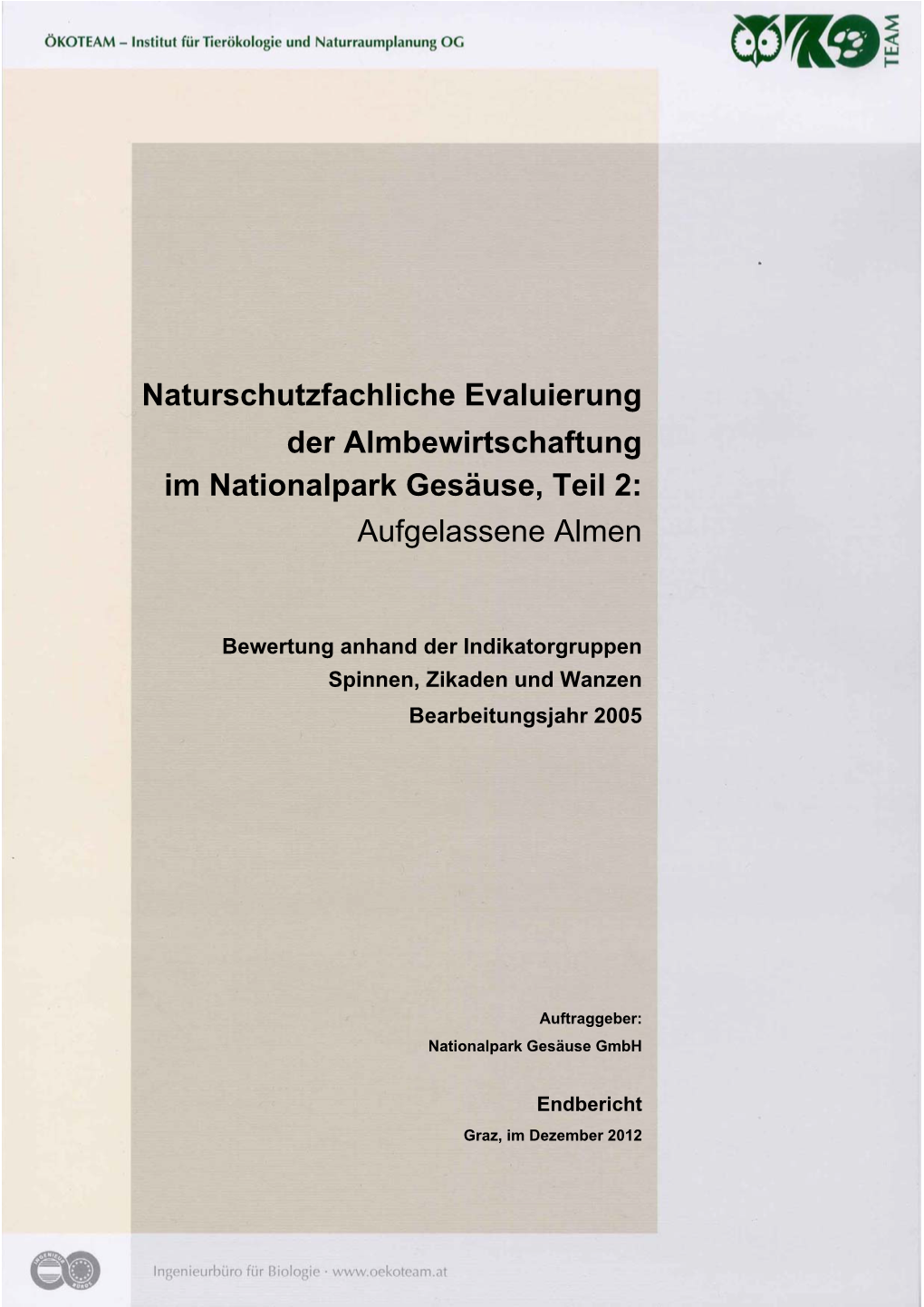 Naturschutzfachliche Evaluierung Der Almbewirtschaftung Im Nationalpark Gesäuse, Teil 2: Aufgelassene Almen