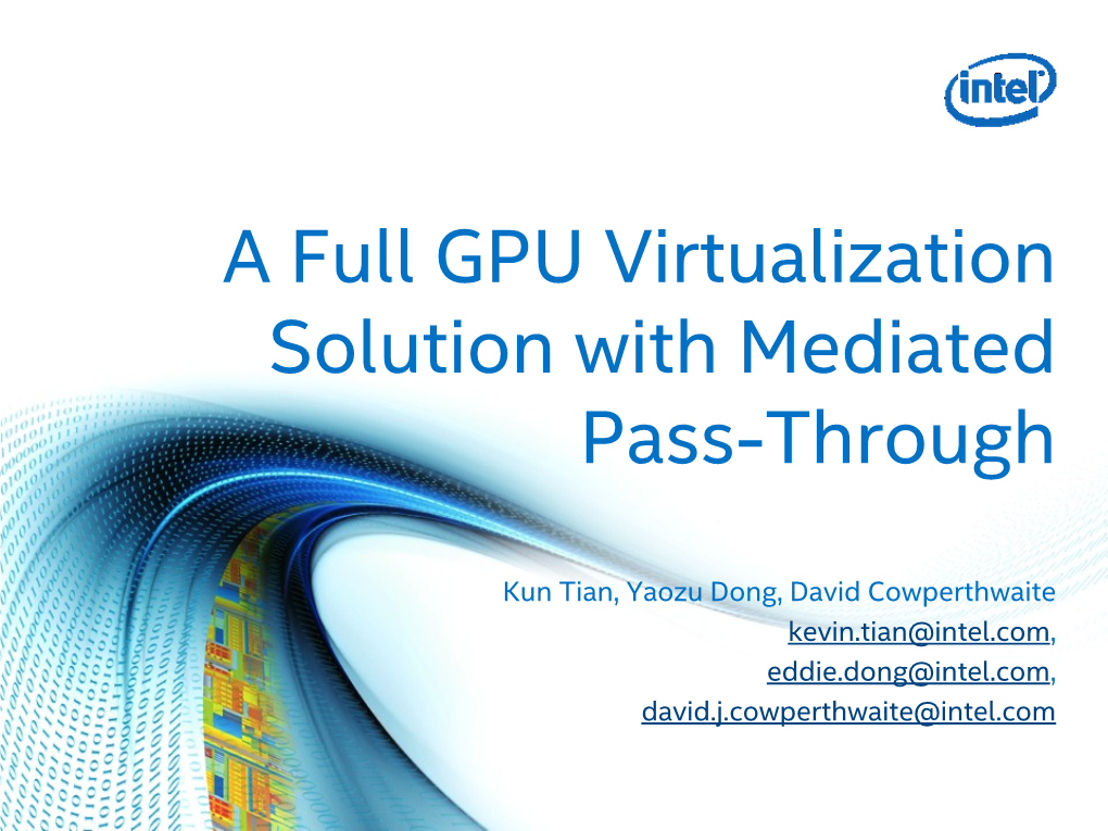 A Full GPU Virtualization Solution with Mediated Pass-Through