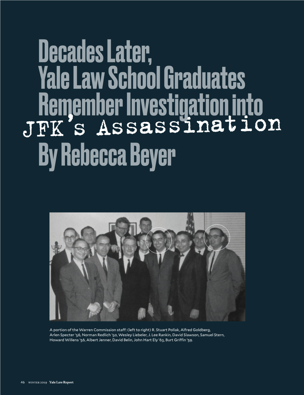 Decades Later, Yale Law School Graduates Remember Investigation Into JFK’S Assassination by Rebecca Beyer