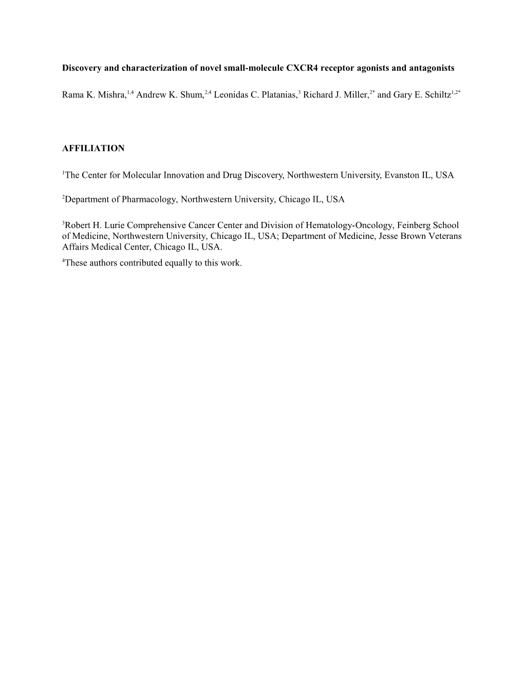 Discovery and Characterization of Novel Small-Molecule CXCR4 Receptor Agonists and Antagonists