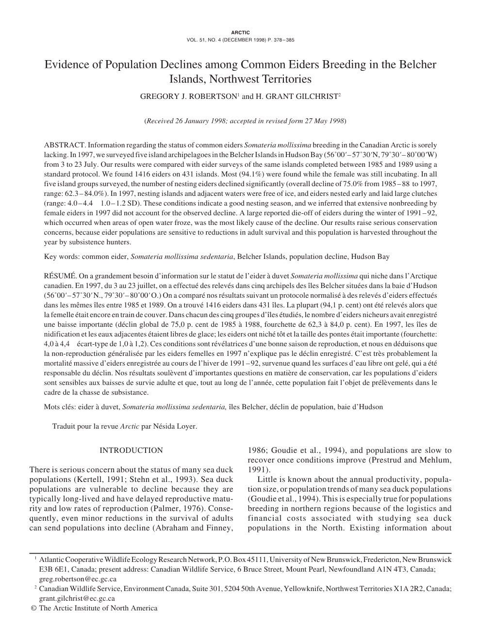 Evidence of Population Declines Among Common Eiders Breeding in the Belcher Islands, Northwest Territories GREGORY J