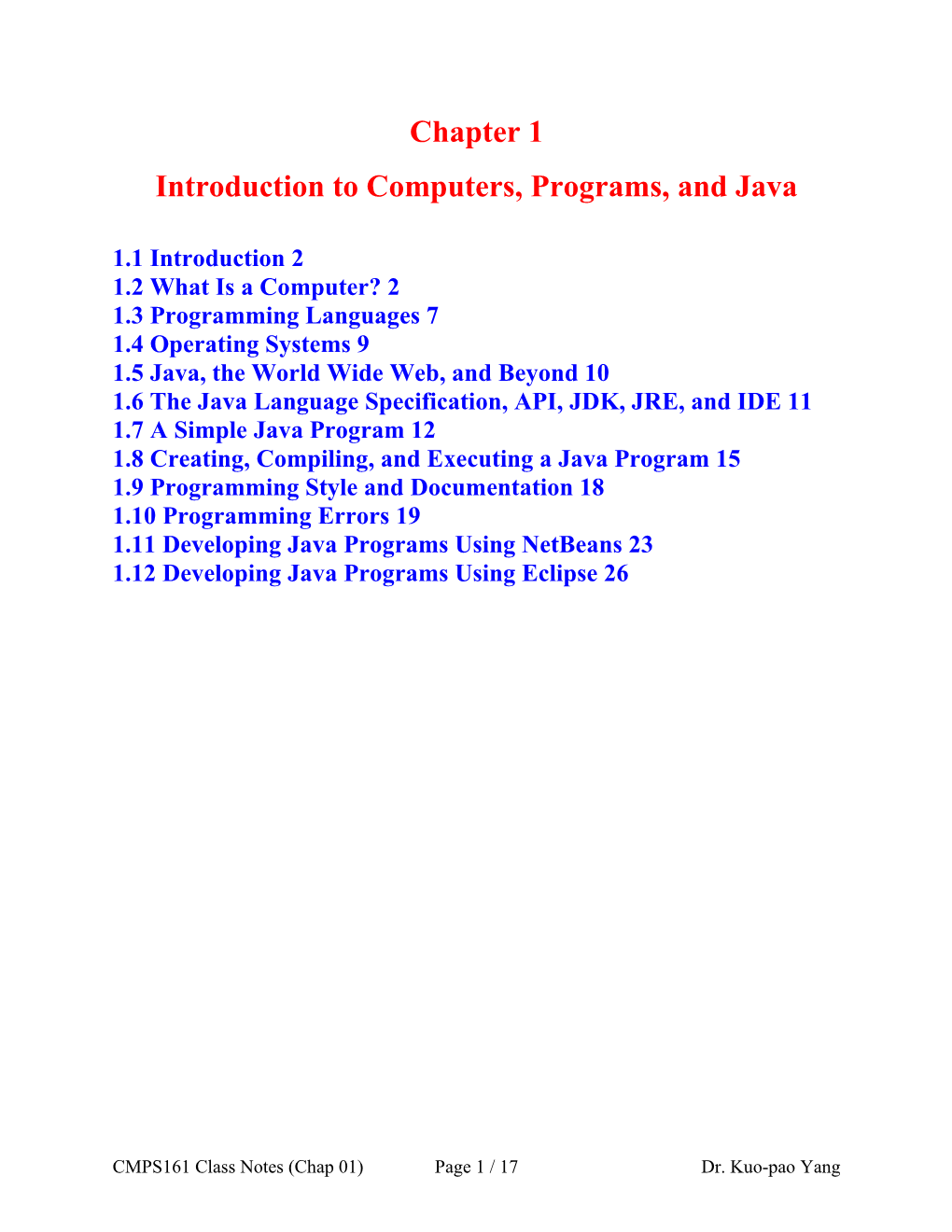 Chapter 1 Introduction to Computers, Programs, and Java