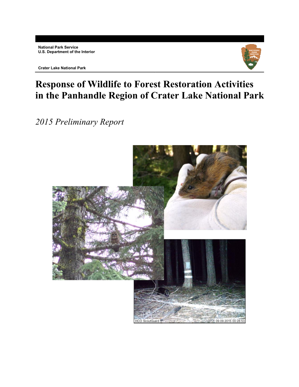 Response of Wildlife to Forest Restoration Activities in the Panhandle Region of Crater Lake National Park