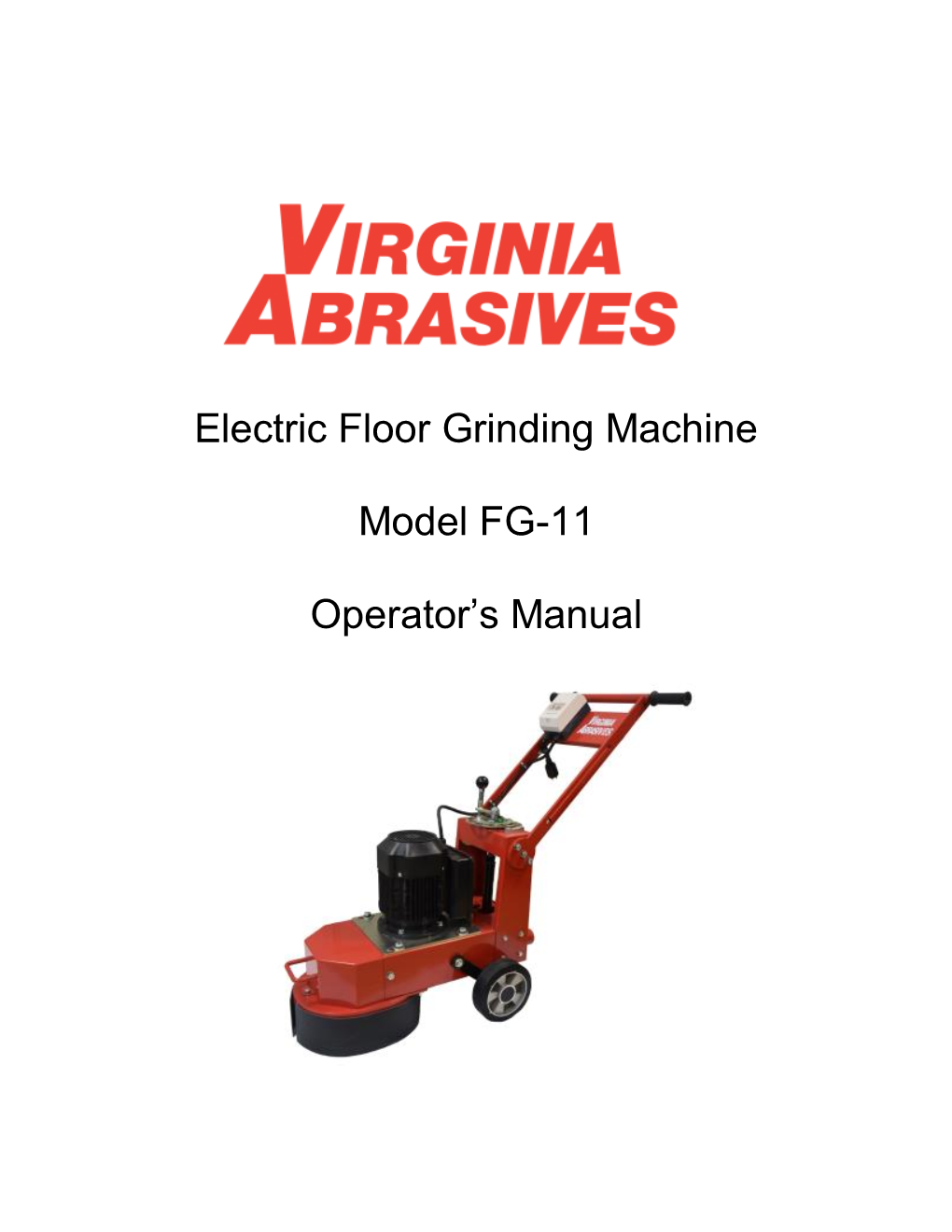 Electric Floor Grinding Machine Model FG-11 Operator's Manual