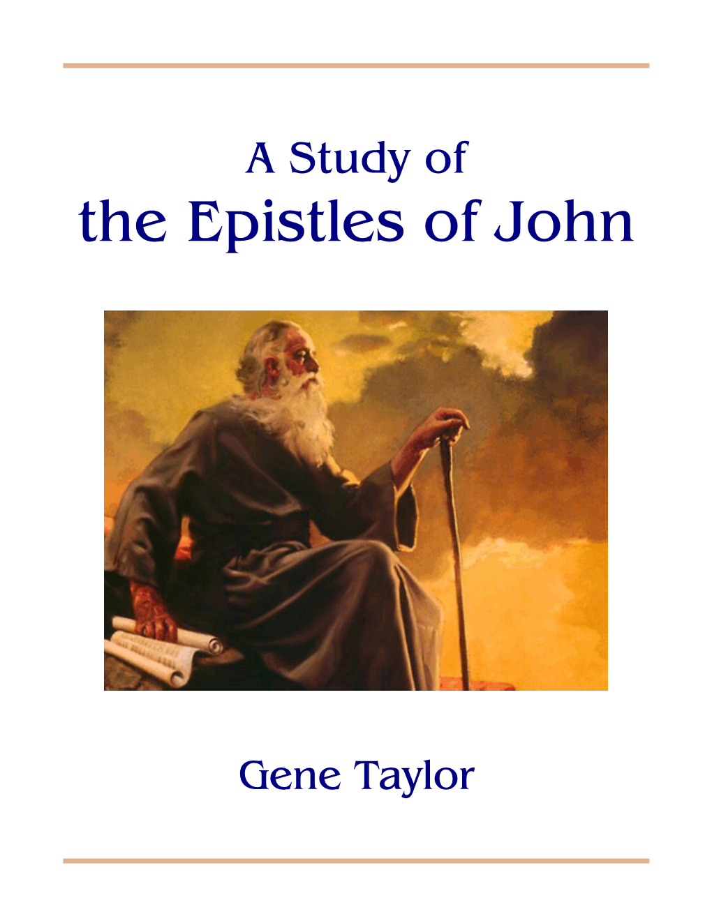 A Study of the Epistles of John