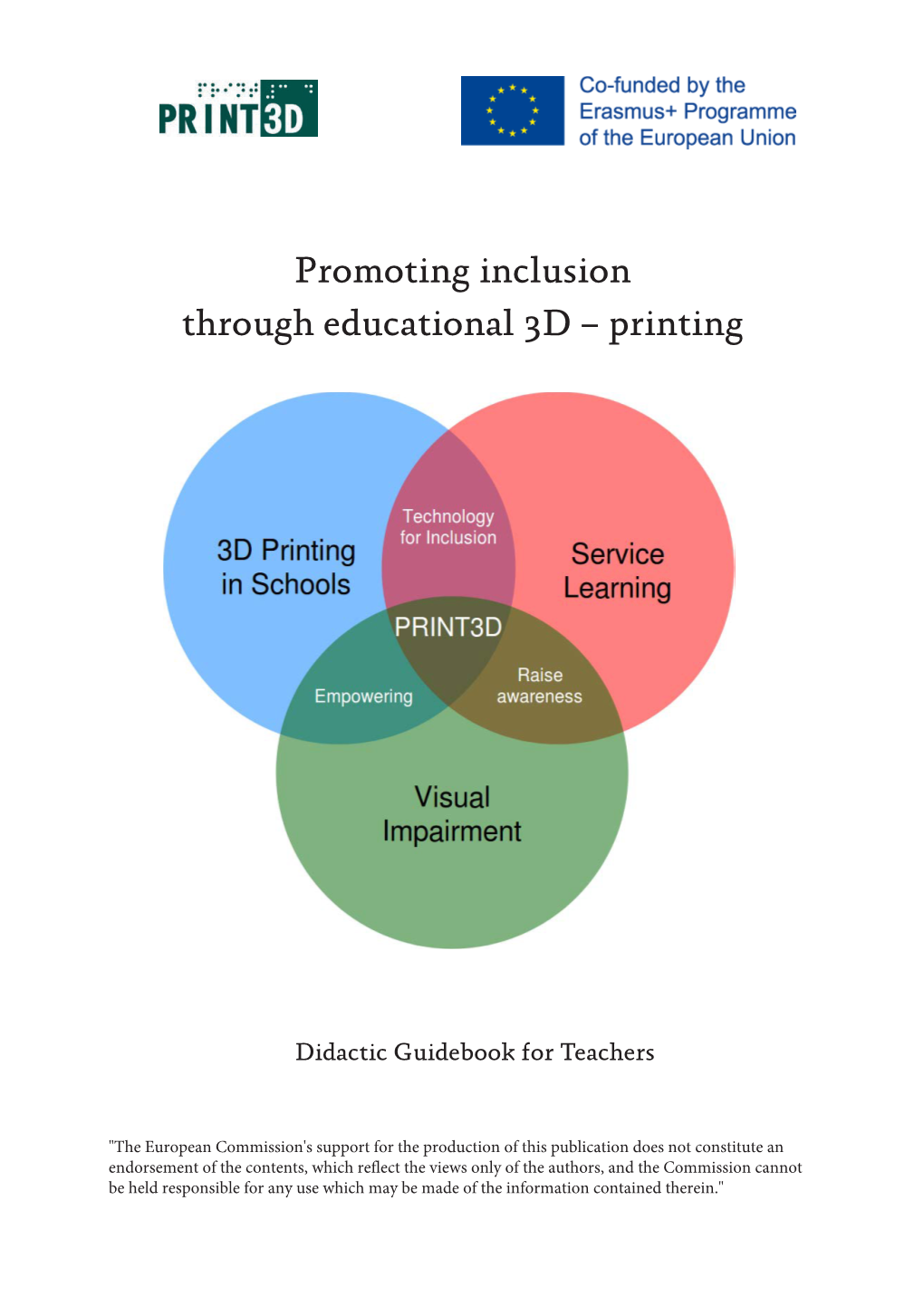 3D Printing Teaching Applied to Production of Useful Objects For