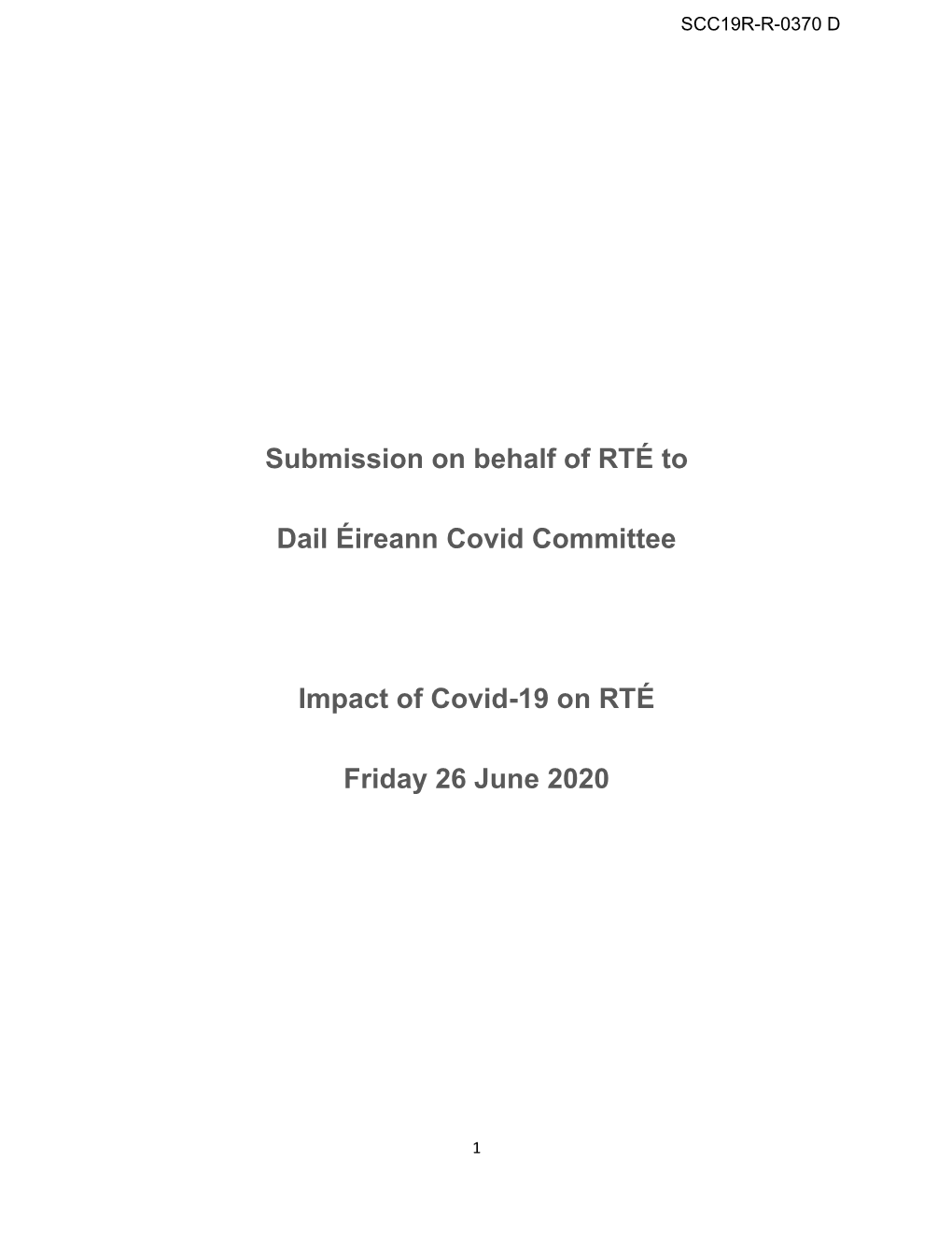 Submission on Behalf of RTÉ to Dail Éireann Covid Committee Impact Of