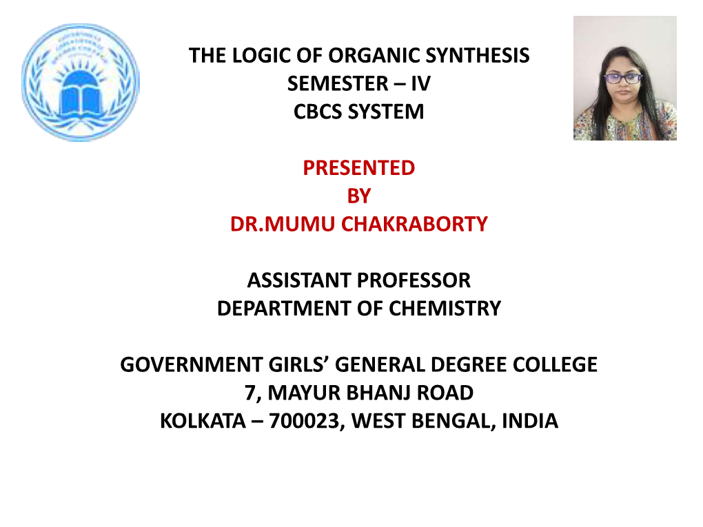 The Logic of Organic Synthesis Semester – Iv Cbcs System